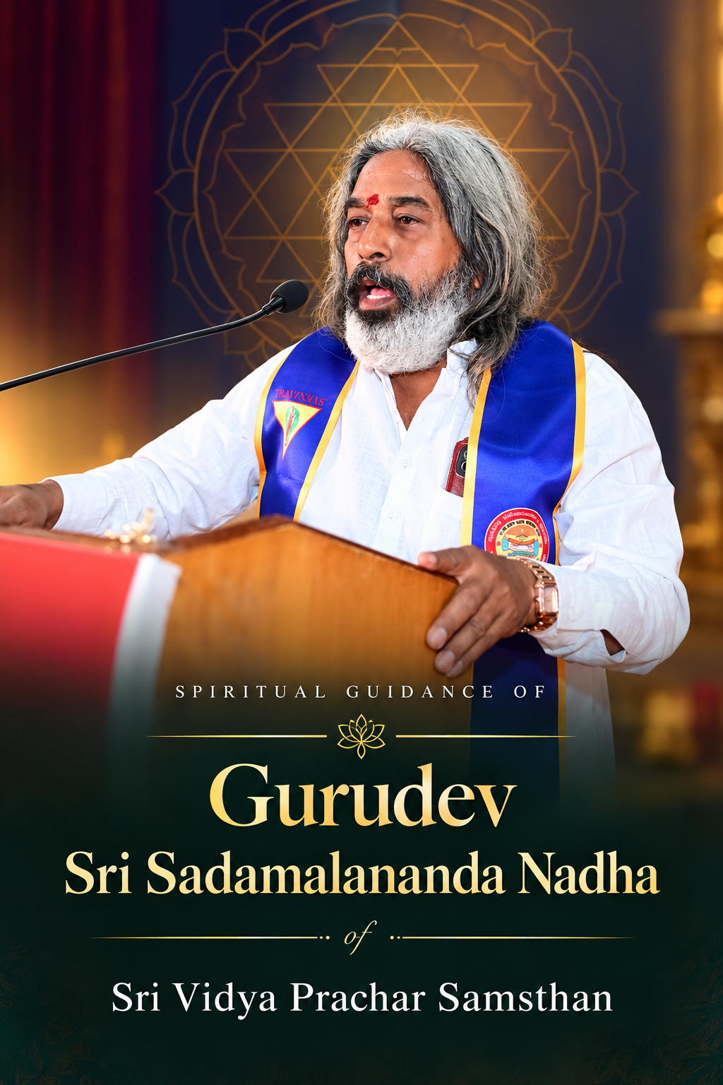 Pujya Gurudev Sri Sadamalananda Nadha of Sri Vidya Prachar Samsthan